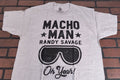 MACHO MAN Randy Savage - 2021 Sunglasses/Oh Yeah! - T-shirt ~Never Worn~ L 3XL graphic t-shirt — Mac's Retro Hub