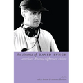 The Cinema of David Lynch: American Dreams, Nightmare Visions - Hardcover