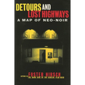Detours and Lost Highways: A Map of Neo-Noir - Paperback book — Mac's Retro Hub